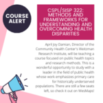 CSPL322 Methods and Frameworks for Understanding and Overcoming Health Disparities